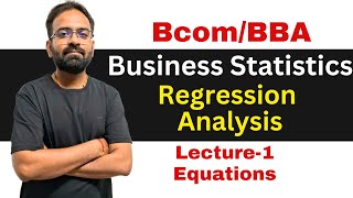 Regression Analysis:- Equations | Business Statistics | Bcom/BBA