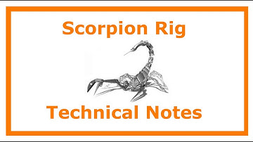 Technical Lecture Scorpion Rig Introduction