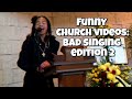 Funny Church Videos: Bad Singing Edition 2