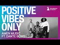 Watch AMEN Music Perform A Joyful Rendition Of New Song "Holy Ghost" | Positive Vibes Only