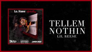 Lil Reese - Tellem Nothin (Official Audio)