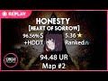 osu! | MightyDoc | GYZE - HONESTY [HEART OF SORROW] +HDDT 96.56% 720pp