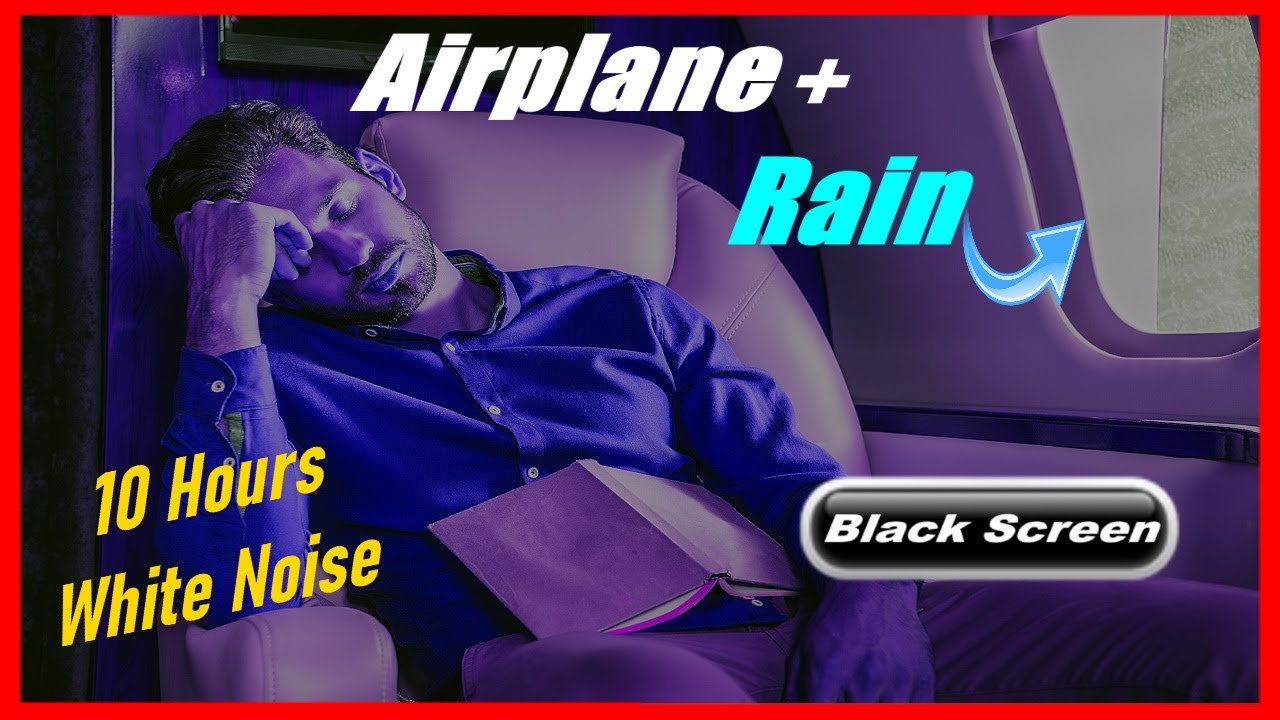 Airplane Cabin Sound and Soothing Rain, White Noise Jet Engine and