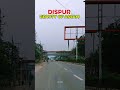 Dispur ❤️‍🩹 🌿 #shorts #guwahati #dispur #explore #assamesemixentertainment