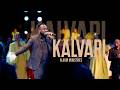 KALVARI Alarm Ministries Official Live Video KALVARI Alarm Ministries Official Live Video