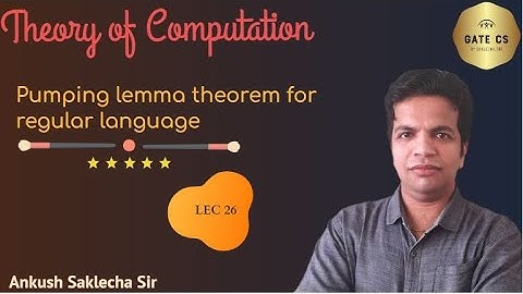 Pumping Lemma theorem for Regular language | LEC 26 | TOC |GATE CS 2024 & 2025 | ANKUSH SIR