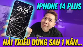 iPhone 14 PLUS HÀNG HẢI TRIỀU DÙNG SAU 1 NĂM: HỎNG CAMERA, VỠ MÀN HÌNH, VỠ MẶT LƯNG,...