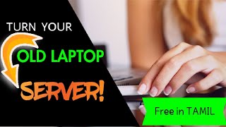 Turn your Old Laptop into SERVER
