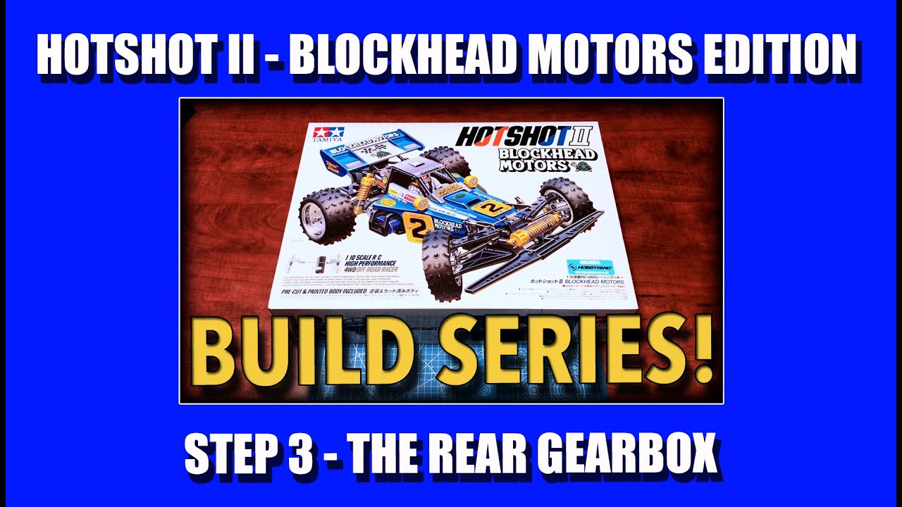 Vlockhead Rott Blockhead Motors HotShot II Build Series! - Step 3 - The Rear Gearbox ...