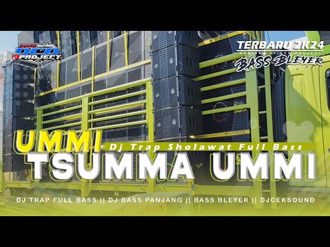 DJ TRAP SHOLAWAT UMMI TSUMMA UMMI BASS PANJANG MBLAYER ‼️ DCD PROJECT