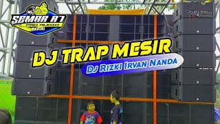 DJ TRAP MESIR SEMAR R7 AUDIO FEAT RISKI IRFAN NANDA 69 PROJECT