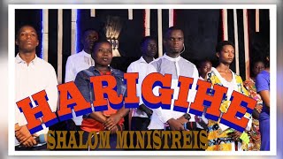 Harigihe By Shalom Ministriesofficial Videolive Recording Gospel Nyarwanda 2024