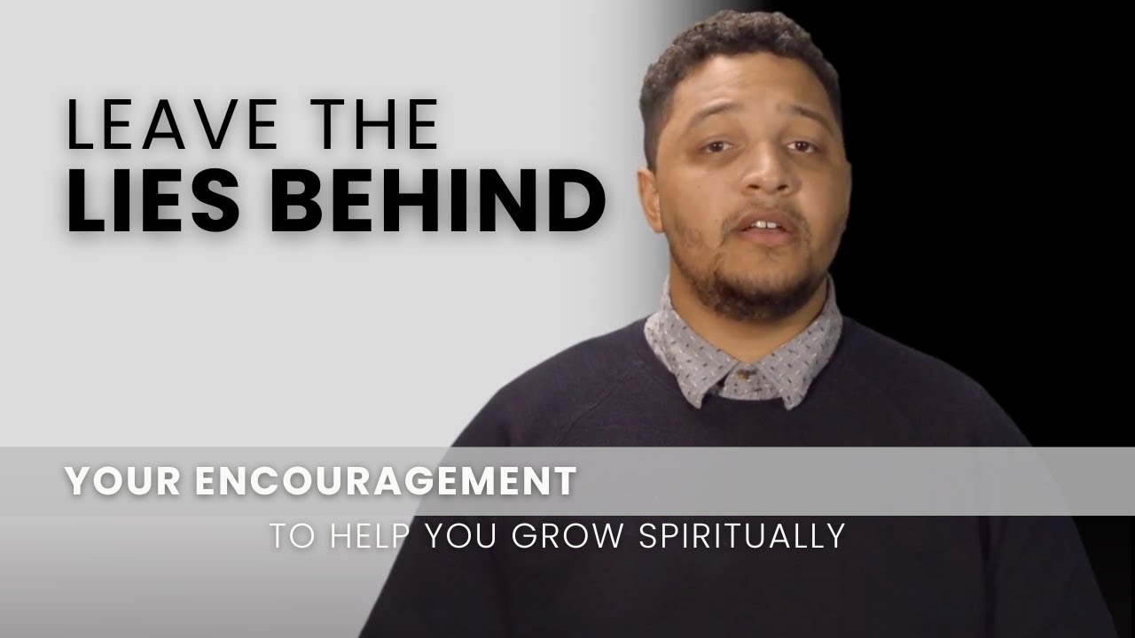 Leave the Lies Behind - January 24