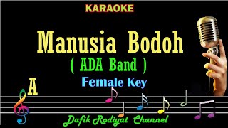 Manusia Bodoh (Karaoke) ADA Band Nada Wanita/Cewek Female key A