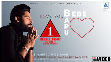 LOVE YOU BEBE BAPU : Raahi Rana ( Full Song ) | Maan Ey | Art Attack Records | New Song 2019