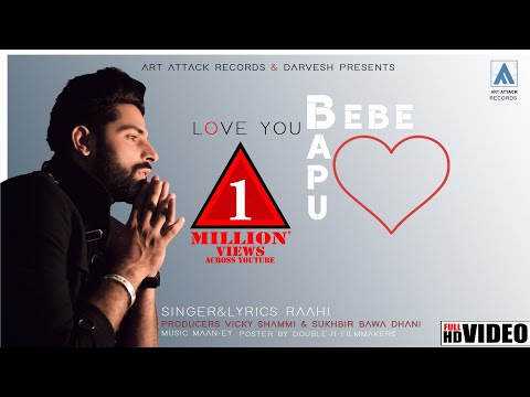 LOVE YOU BEBE BAPU | Raahi | Full Song | Maan Ey | Art Attack Records | New Song 2019