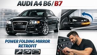 Audi A4 B7 B6 Power Folding Mirrors Retrofit | Here is the requirement