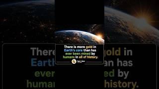 Earth's core has enough gold to cover the planet knee-deep. What do you think of this hidden wealth?