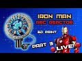 🔴LIVE!🔴 3D Printed Iron Man Arc Reactor Build Part 3