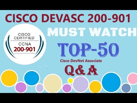 MUST WATCH TOP 50+ Questions of Cisco DEVASC (200-901):Cisco DevNet Associate - Questions & Answers