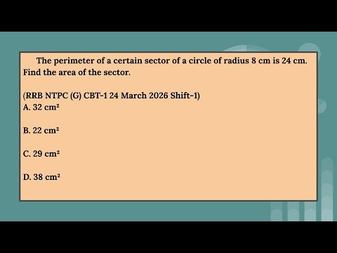 The perimeter of a certain sector of a circle of radius 8 cm is 24 cm.Find the area of the sector.