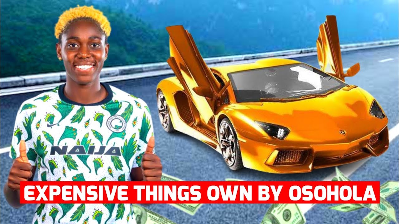 10 Expensive Things Owned By Asisat Oshoala