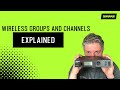 Wireless groups and channels explained  shure