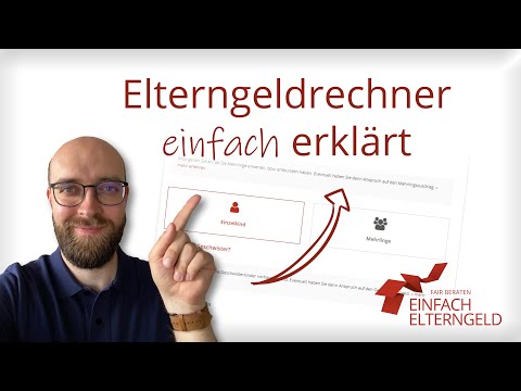 Elterngeldrechner einfach erklärt | Wie benutze ich den Elterngeldrechner?