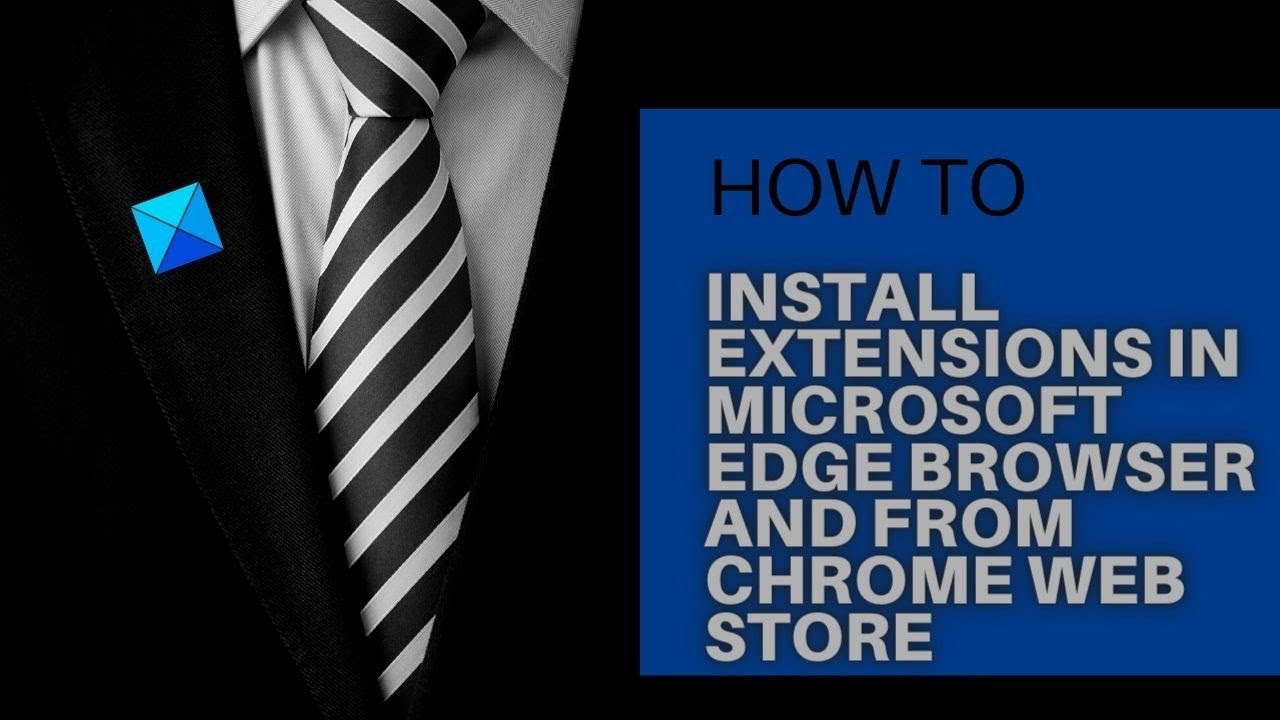 Install Chrome Extensions in Edge – TechNuggets