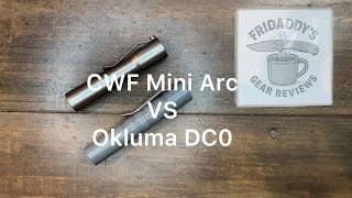 $500 Flashlight Showdown: CWF Mini Arc vs Okluma DC0 – EDC Kings Go Head to Head!