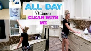 ULTIMATE ALL DAY CLEAN WITH ME 2018 ~ CLEANING MOTIVATION