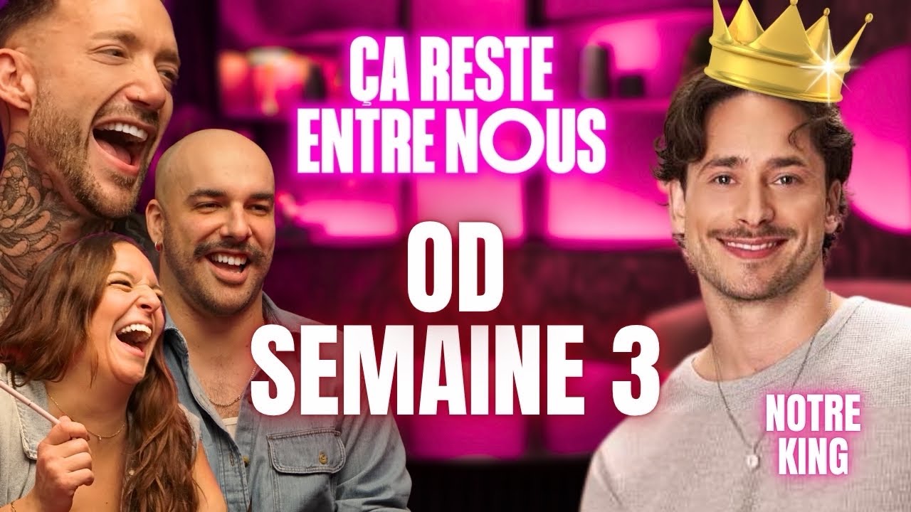 OD DÉBRIEF SEMAINE 3 : Alexis notre king, Brian drop une bombe et Emma doute de Billy ! 💥