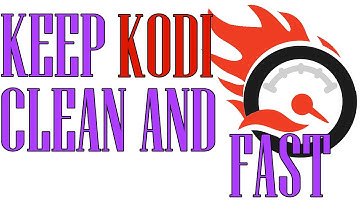 Clear Cache, Delete Thumbnails, keep Kodi clean and fast