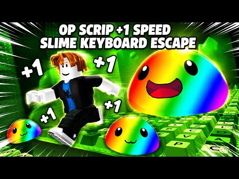 🔥 +1 SPEED SLIME KEYBOARD ESCAPE | AUTO FARM WINS | AUTO BUY AURA&amp;TRAIL
