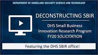 DHS S&T- Deconstructing SBIR