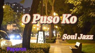 O Puso Ko | Videoke Version | Soul Jazz OPM Blues Music 2026