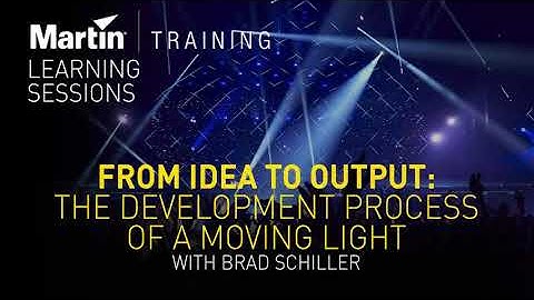 From Idea to Output: The Development Process of a Moving Light with Brad Schiller - Webinar