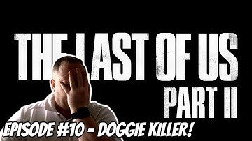 THE LAST OF US 2 Gameplay Walkthrough. Episode 10 (The Last Of Us Part 2)