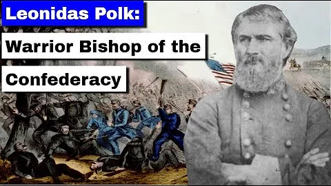Leonidas Polk Warrior Bishop of the Confederacy | ...