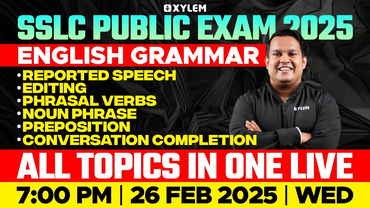 SSLC Public Exam 2025: English Grammar | All Topics In One Live | Xylem SSLC