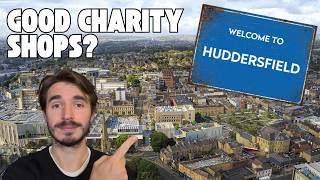 Is Huddersfield the UK’s Best Charity Shop Town? The Great British Thrift-Off -EP3