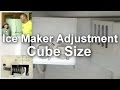 Ice Maker Troubleshooting and Adjusting Cube Size