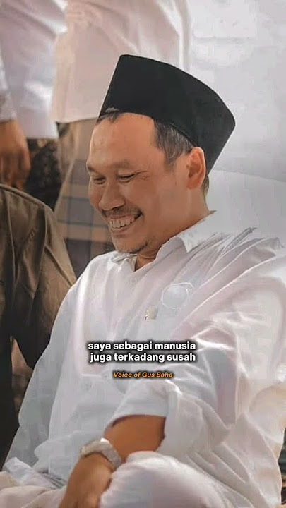 Hidup di dunia harus bahagia - Gus Baha'