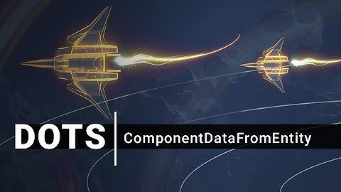 DOTS Gameplay: ComponentDataFromEntity
