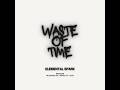 Waste of Time [LIVE] - HD AUDIO - DIRECT RECORDING 1-TAKE VOCAL