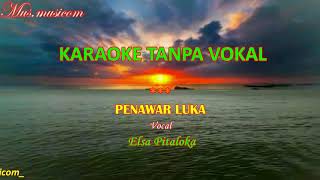 PENAWAR LUKA Mix Musik Karaoke Tanpa Vokal ELSA PITALOKA