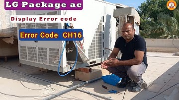 LG Package ac not working | Error code CH16 in display | @Teacheverythings