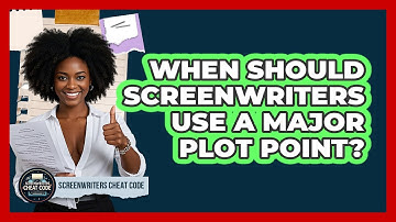 When Should Screenwriters Use A Major Plot Point? - Screenwriter