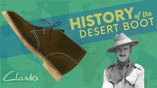 History of the Clark’s DESERT BOOT