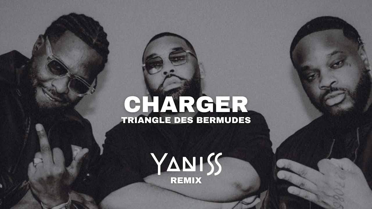 Triangle des bermudes - Charger (YANISS Remix)